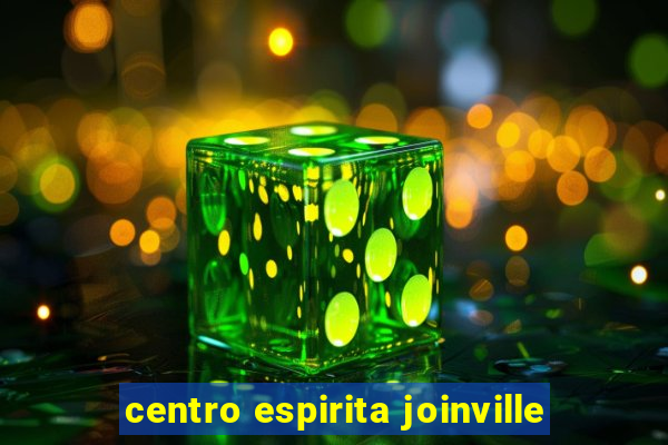 centro espirita joinville